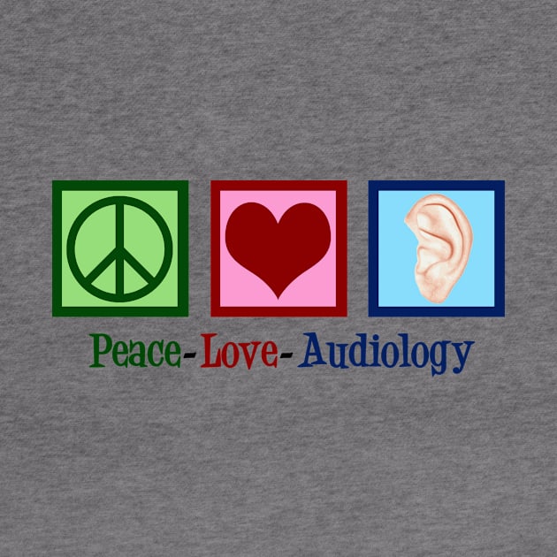 Peace Love Audiology by epiclovedesigns